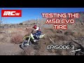 Ep.3 TESTING THE M5B EVO TIRE