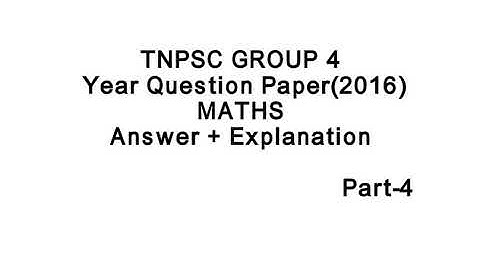 TNPSC GROUP 4 VAO 2016 Year Question Paper Maths Answer with Explanation part 4