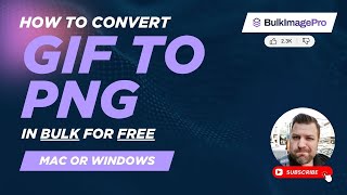 How to Convert GIF to PNG in Bulk for FREE (Windows or Mac)