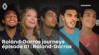 Renault x Eurosport - Roland-Garros journeys : épisode 01 : Roland-Garros