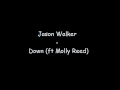 Jason Walker - Down (ft Molly Reed)