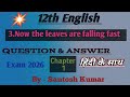 Now the Leaves Are Falling Fast short question answer || @CuteEnglish07