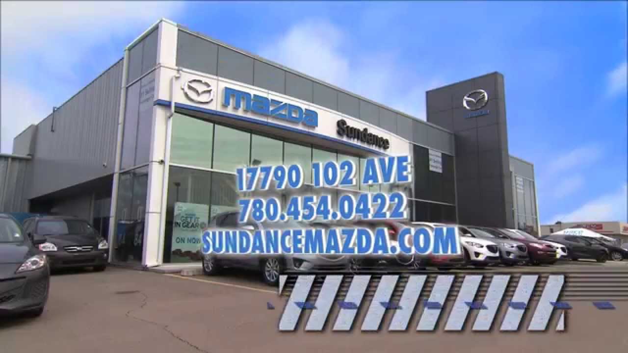 Sundance Mazda Edmonton's Premier Mazda Dealership YouTube