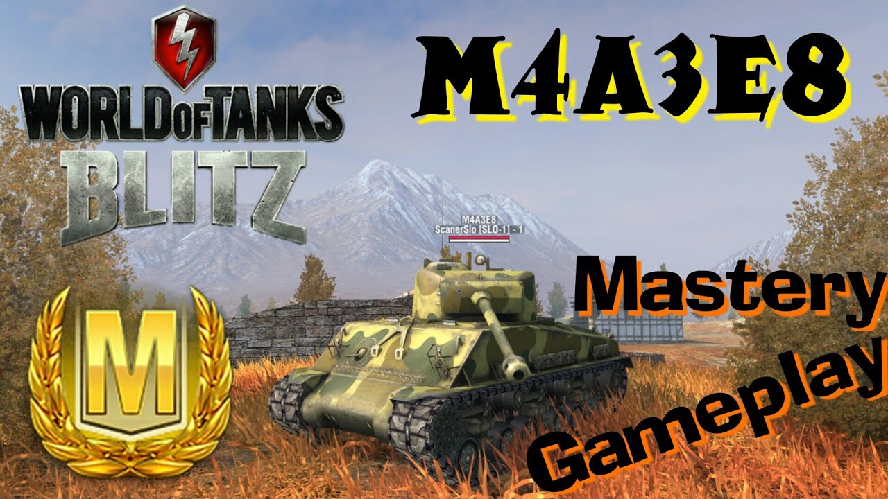 WOT Blitz M4A3E8 Mastery Gameplay