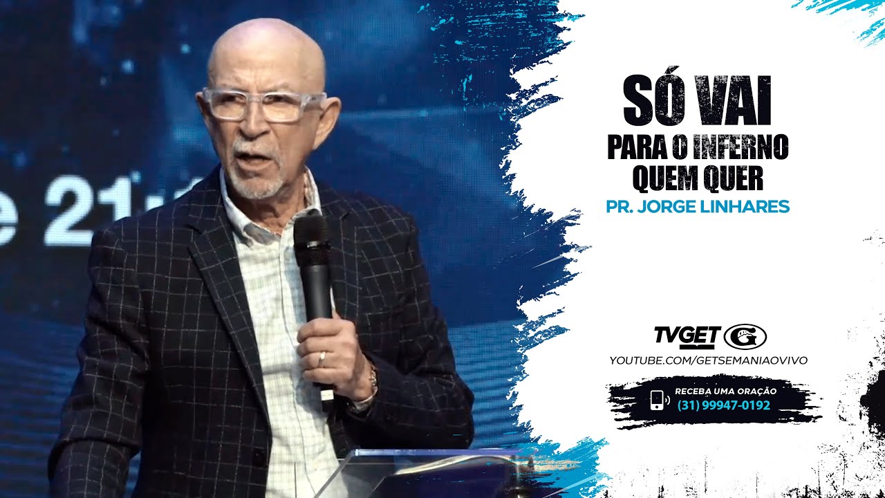 Só vai para o inferno quem quer | Pr. Jorge Linhares | Culto da Vitória | 25/04/2023