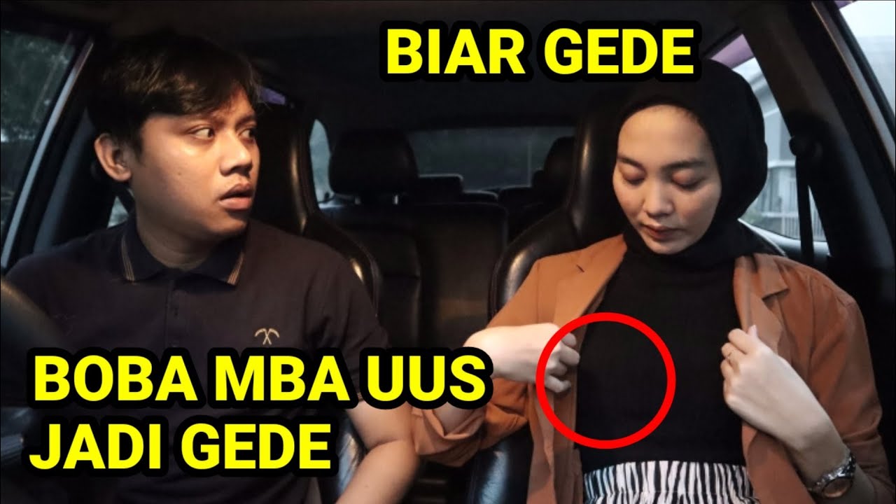 MBA UUS MAU GEDEIN BOBA BIAR MAS JAR SUKA