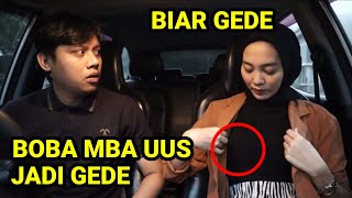 MBA UUS MAU GEDEIN BOBA BIAR MAS JAR SUKA