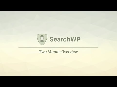 SearchWP Two Minute Overview