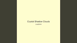 Crystal Shadow Clouds