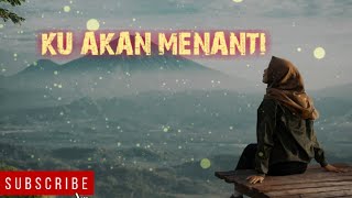 Download Lagu DJ KU AKAN MENANTI