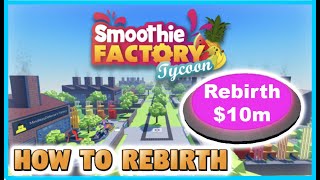 HOW TO REBIRTH IN SMOOTHIE FACTORY TYCOON (HOW MUCH MONEY YOU NEED) screenshot 3