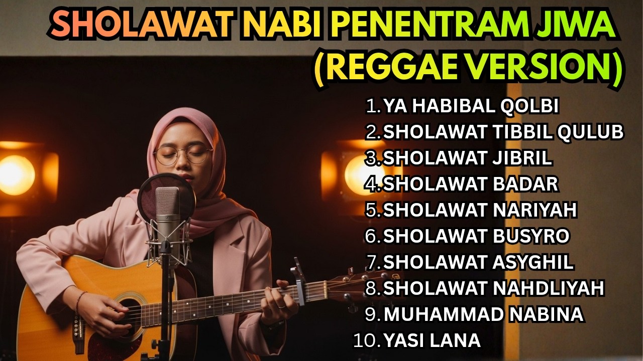 YA HABIBAL QOLBI - SHOLAWAT NABI PENYEJUK HATI 🌿Sholawat Paling Merdu & Bikin Tenang! Reggae Version