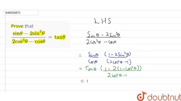 Prove that (sintheta-2sin^(3)theta)/(2cos^(3)theta-costheta)=tantheta | 10 | MATHEMATICS -2017 |...