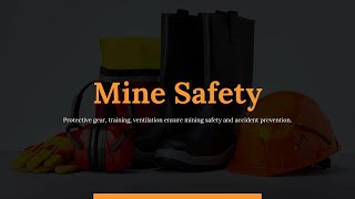 Best Mine Safety PowerPoint Presentation