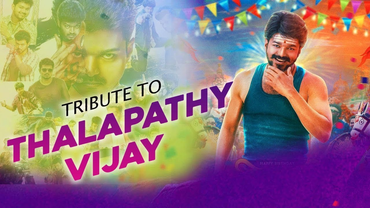 TRIBUTE TO ദളപതി വിജയ്