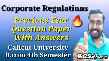 Corporate Regulations|Previous Year Question Paper With Answers|Calicut University Bcom 4th Sem