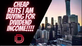 I Buy These REITs as Cheap Dividend Stocks and High Yield Dividend Stocks