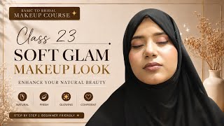 Class 23 | soft glam makeup look for Beginners | Makeup Artist Course  screenshot 1
