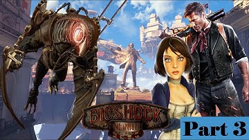 Bioshock Infinite Main Story Walkthrough Part 3(No Commentary)