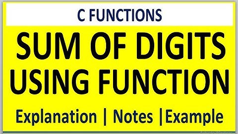 C PROGRAM FOR SUM OF DIGITS USING FUNCTION