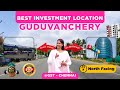 🏡Best Investment Land In Guduvanchery😍Lowest Price - North Facing | Direct Owner #guduvancheryplots