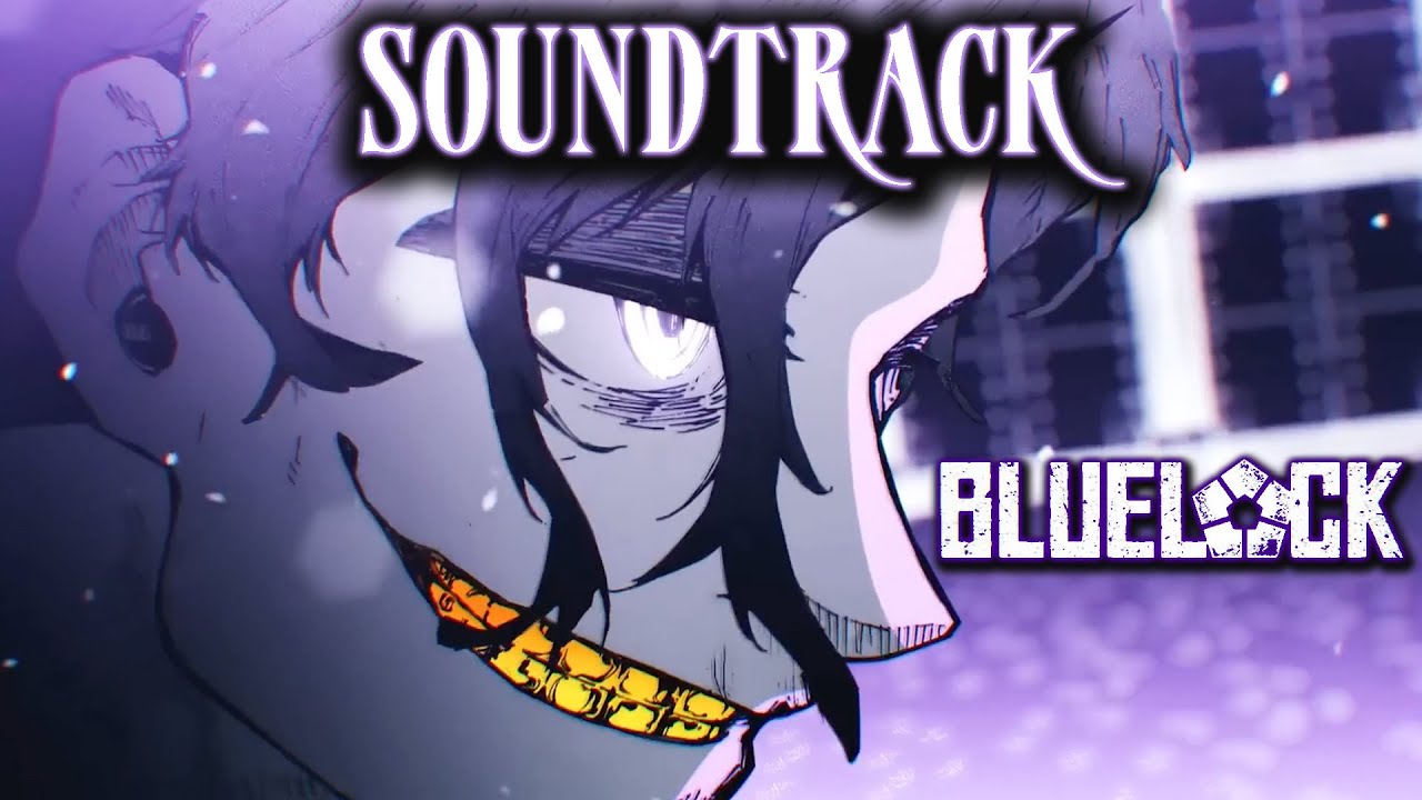 Don Lorenzo Theme - Blue Lock: Neo Egoist League (Original OST)