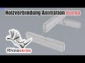 Rhino 3d   bongo 20   tutorial 1 holzverbindung animation