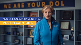 NYS DOL Unemployment PSA -- Polish Captions
