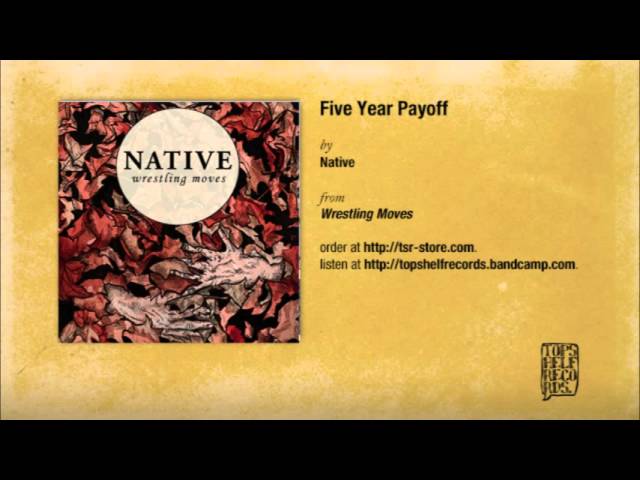 Watch Native - Five Year Payoff on YouTube Watch Native - Five Year Payoff on YouTube
