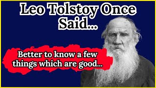Leo Tolstoy Once Said -  Motivational | Inspirational quotes