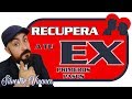 🎩  Recupera a tu ex | 💔 Primeros Pasos 💔