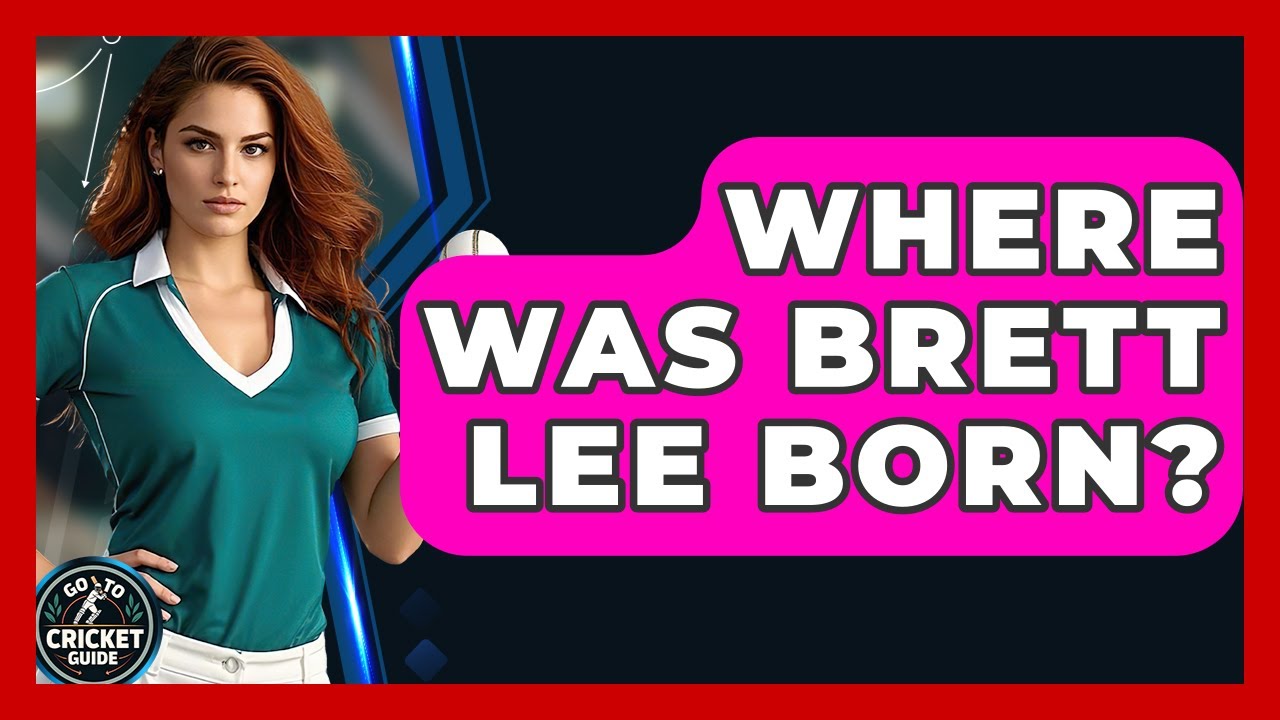 Where Was Brett Lee Born? - Go-To Cricket Guide