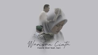 Warisan Cinta - Faank Wali ft. Sari