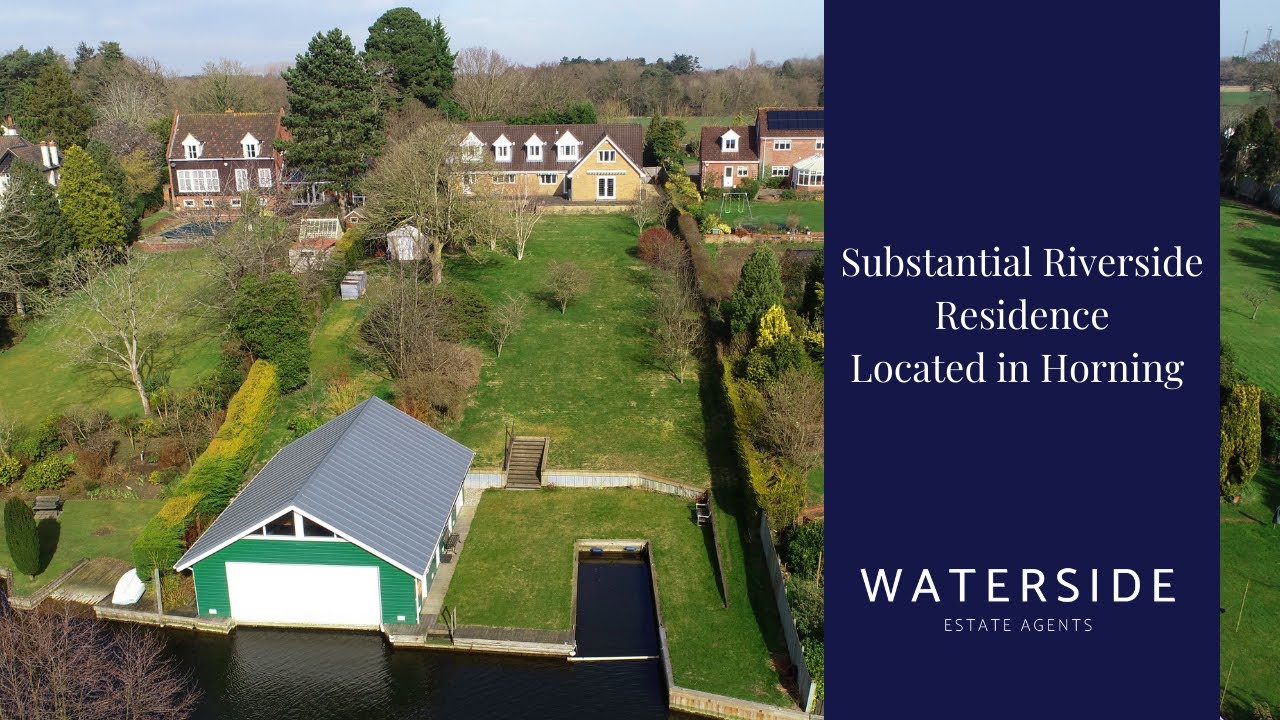 Substantial 4/5 bedroom Riverside Residence in Horning £1,400,000