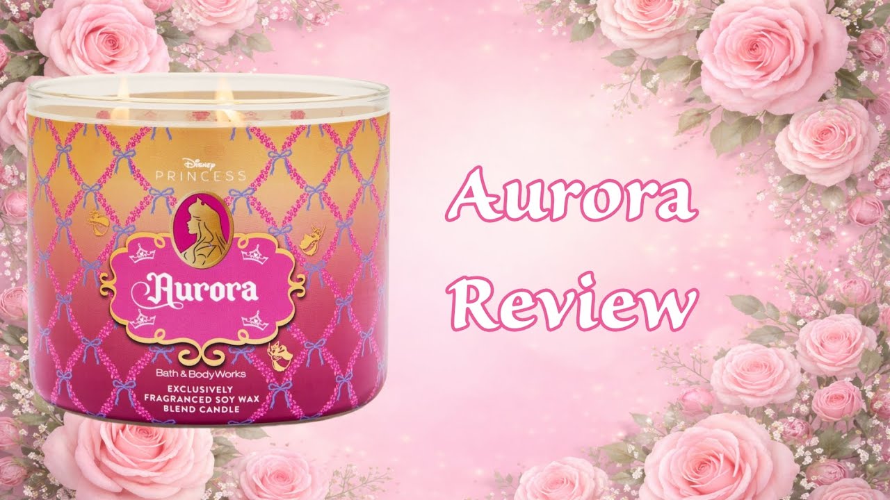 Bath & Body Works Review|Aurora