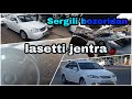 Sergili moshina bozoridagi Lasetti Jentra narxlari bilan tanishing! Сергили бозори Ласетти Жентралар