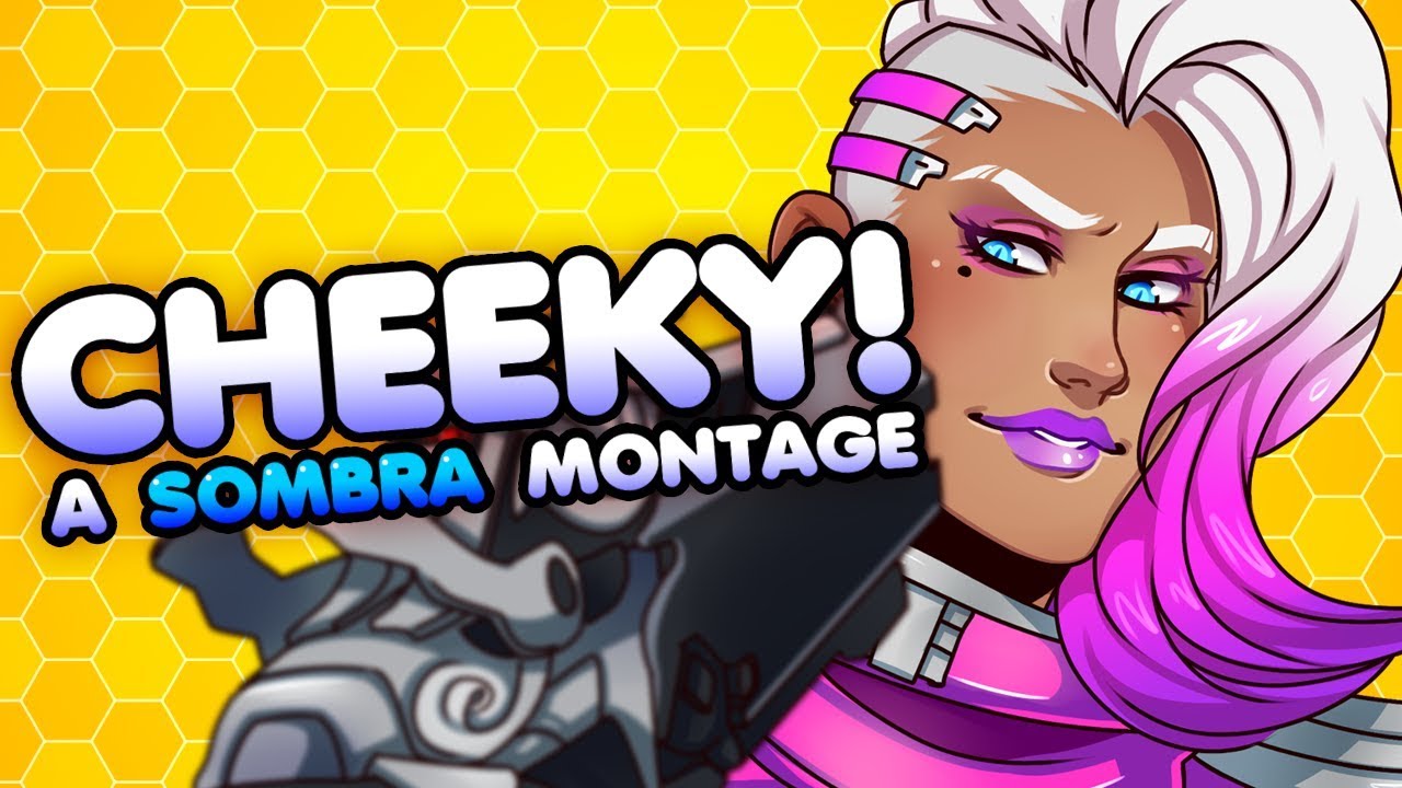 Cheeky!【Overwatch Sombra Montage】