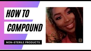 How to Compound Non Sterile Products 1 13 2021