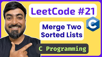 LeetCode 21 – Merge Two Sorted Lists [C Solution] | Linked Lists in C
