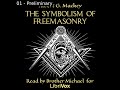 The Symbolism Of Freemasonry By Albert Mackey Read By Brother Michael Full Audio Book 