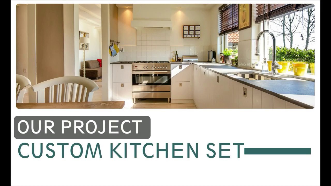 Our Project : Custom Kitchen Set - YouTube