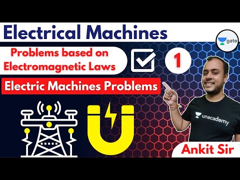Problems Based on Electromagnetic Laws | L1 | Electrical Machines | GATE 2022 | Ankit Goyal