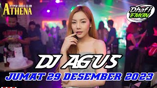 DJ AGUS TERBARU JUMAT 29 DESEMBER 2023 FULL BASS || ATHENA BANJARMASIN