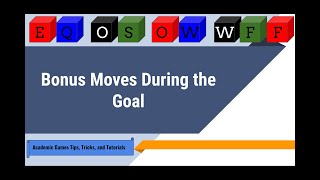You Can Make A Bonus Move When You’re Setting the Goal (EQ, OS, OW, WFF)