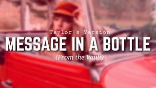 Taylor Swift - Message In A Bottle (From the Vault) (Lyrics)