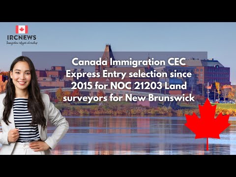 CEC Express Entry selection since 2015 for NOC 21203 Land surveyors for New Brunswick