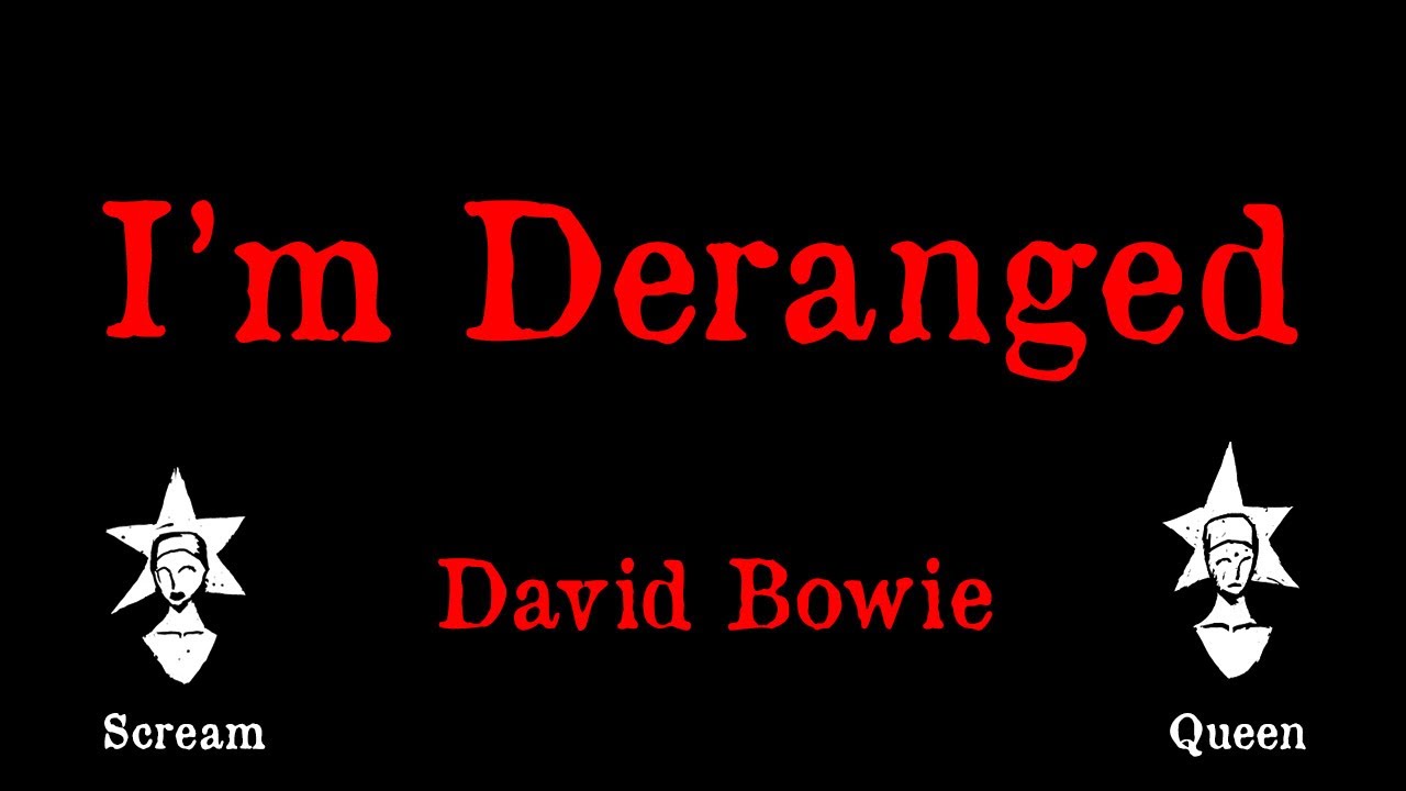 David Bowie - I'm Deranged - Karaoke