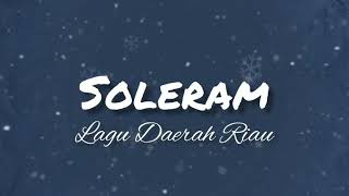 Download Lagu Soleram Download Lagu Soleram