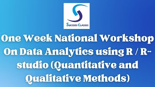 One Week National Workshop On Data Analytics using R-studio (Quantitative and Qualitative Methods)