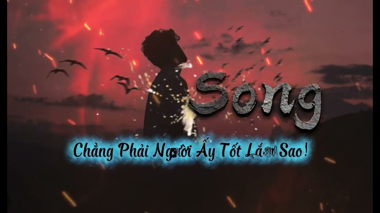 Sadsong Chẳng Phải Người Ấy Tốt Lắm Sao!